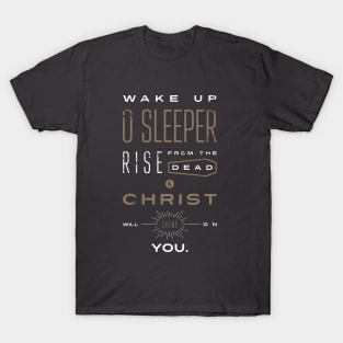 Wake Up O Sleeper T-Shirt